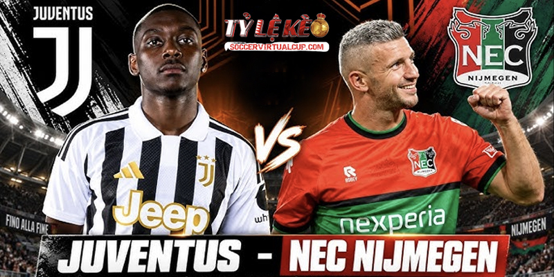 Soi kèo Juventus vs NEC mở màn Europa League: Vượt khó tại Turin | OK9 3 Soi kèo Juventus vs NEC mở màn Europa League: Vượt khó tại Turin | OK9